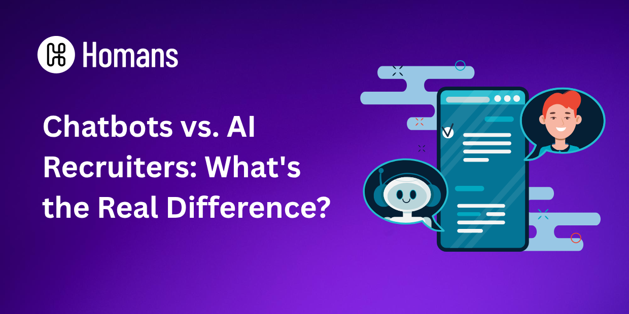 Chatbots vs. AI Recruiters: What's the Real Difference?