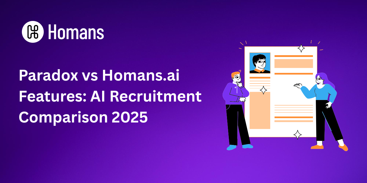 Paradox vs Homans.ai Features: AI Recruitment Comparison 2025