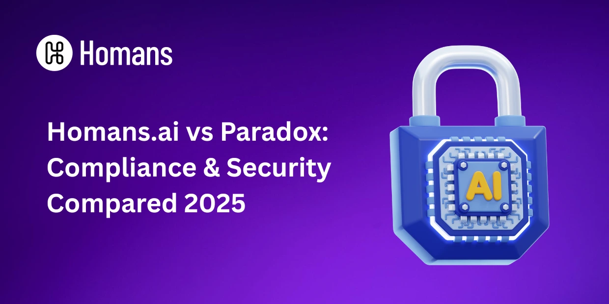 Homans.ai vs Paradox: Compliance & Security Compared 2025