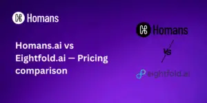 Homans.ai vs Eightfold.ai — Pricing comparison