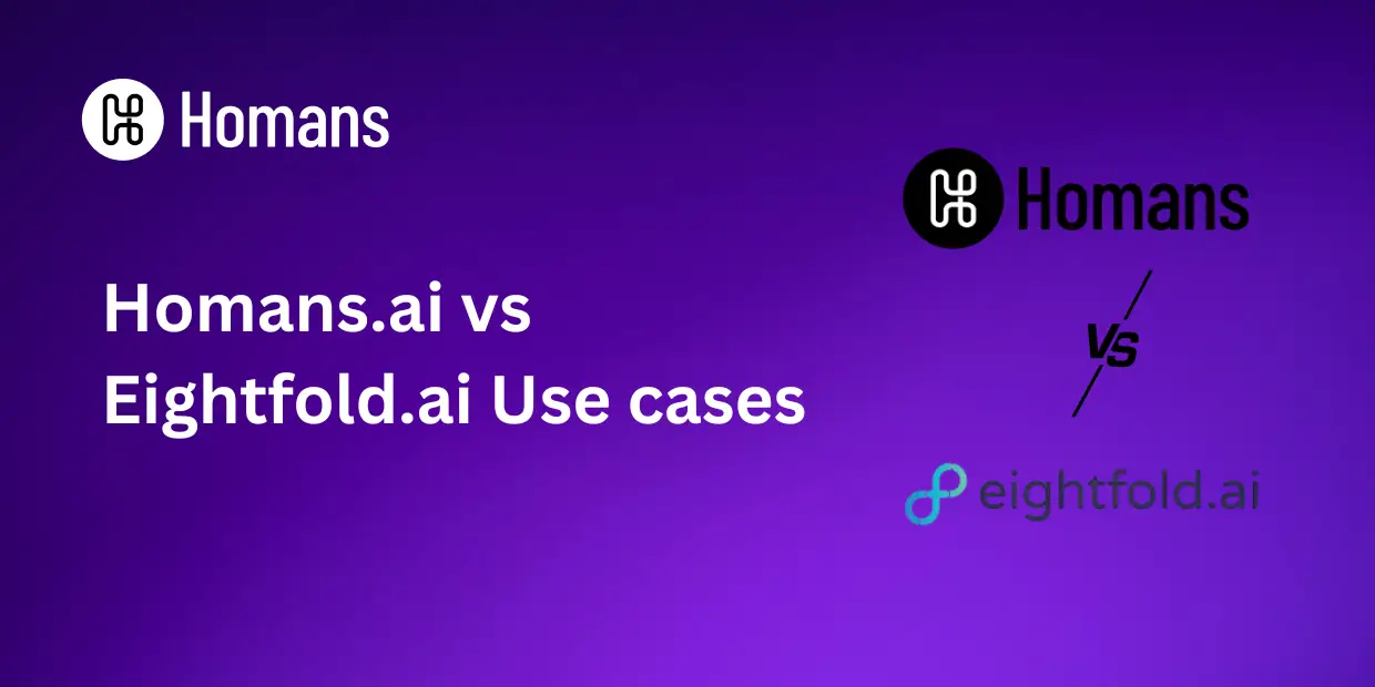 Homans.ai vs Eightfold.ai Use cases