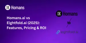 Homans.ai vs Eightfold.ai (2025): Features, Pricing & ROI