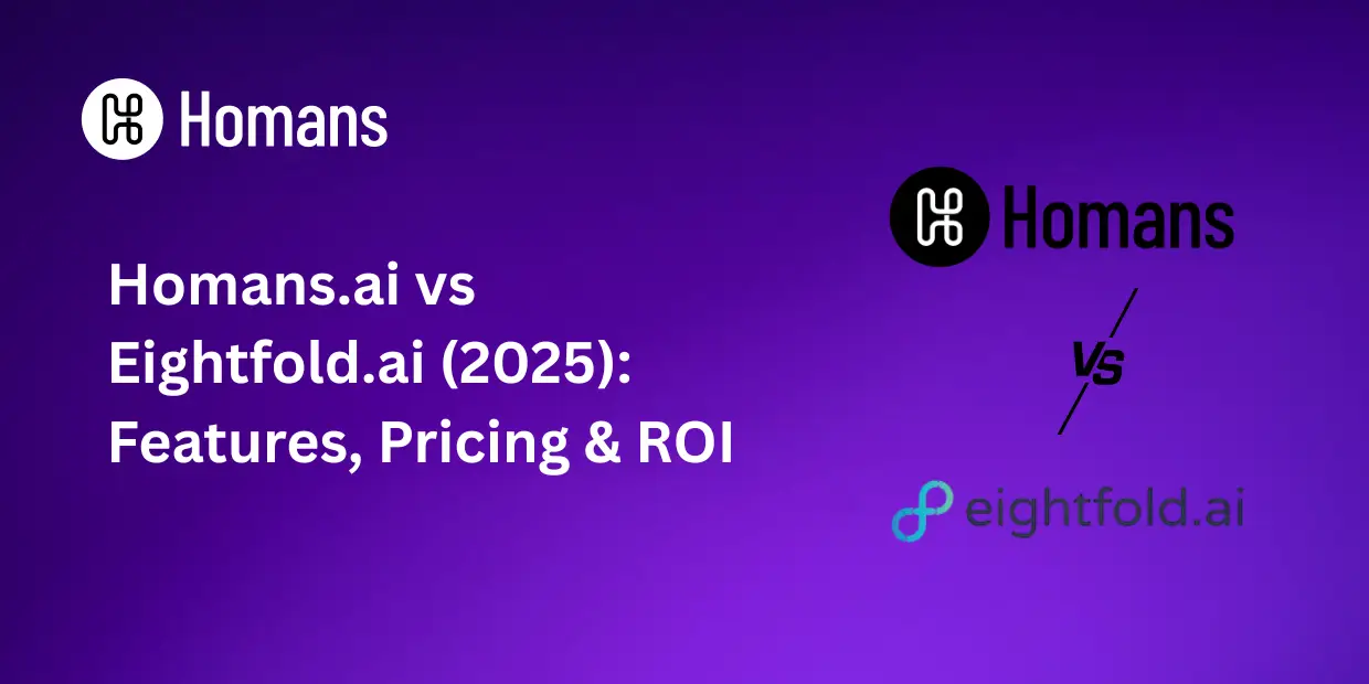 Homans.ai vs Eightfold.ai (2025): Features, Pricing & ROI