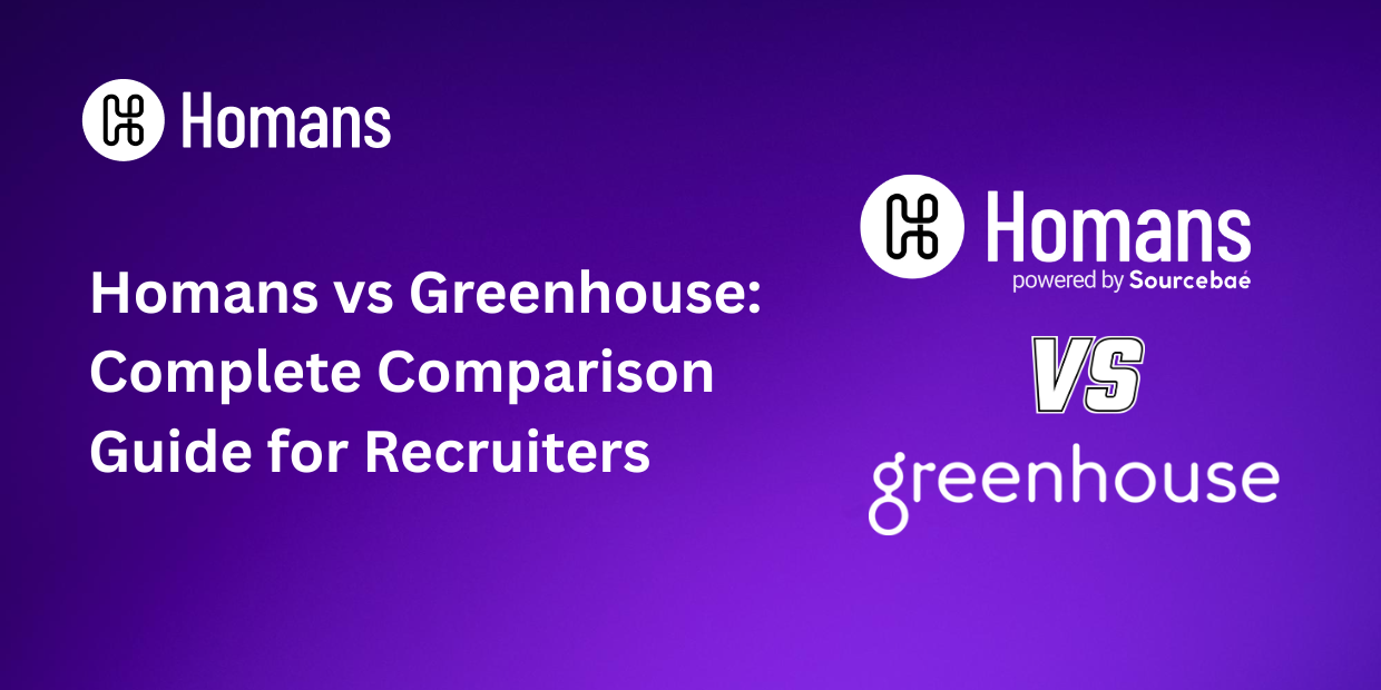 Homans vs Greenhouse: Complete Comparison Guide for Recruiters (2026)